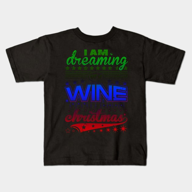 wine christmas! Kids T-Shirt by nowsadmahi